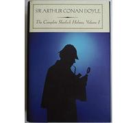 The Complete Sherlock Holmes: 1