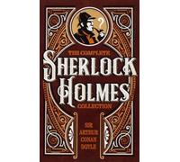 The Complete Sherlock Holmes Collection (Leather-bound Classics)
