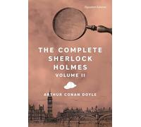 The Complete Sherlock Holmes, Volume II (Signature Classics) (Signature Editions)