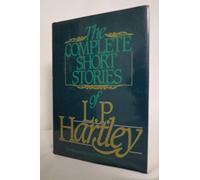 The Complete Short Stories of L.P. Hartley