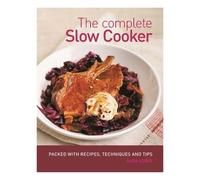 The Complete Slow Cooker Book