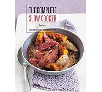The Complete Slow Cooker by Sara Lewis (6-Oct-2014) Hardcover