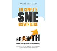 The Complete SME Growth Guide: SME Business Growth Facilitation Formulas