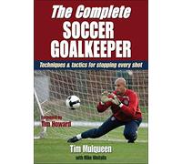 The Complete Soccer Goalkeeper