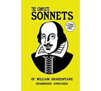 The Complete Sonnets of William Shakespeare: (unabridged) (unrevised)