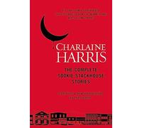 The Complete Sookie Stackhouse Stories