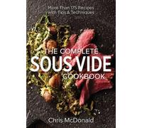 The Complete Sous Vide Cookbook