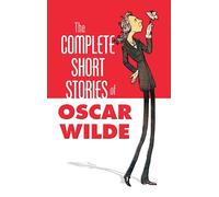 The Complete Stories of Oscar Wilde