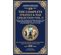 The Complete Strategy & War Collection (Vol. 1): The Art of War, The Book of Five Rings, The Prince & The Simple Sabotage Field Manual - Core ... Edition) (414) (Library of Alexandria)