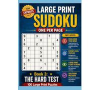 The Complete Sudoku Collection: 3 Books of Large Print Puzzles for Adults & Seniors: The Hard Test - 100 Large Print Puzzles for the Expert Solver ... Sudoku Collection for Adults & Seniors!)