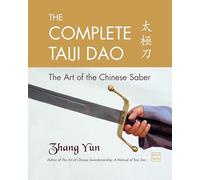 The Complete Taiji Dao: The Art of the Chinese Saber