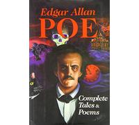 The Complete Tales and Poems of Edgar Allan Poe with Selections from His Critical Writings