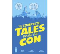 The Complete Tales From the Con