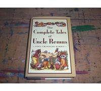The Complete Tales of Uncle Remus Publisher: Houghton Mifflin