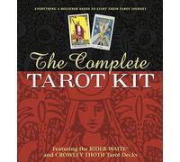 The Complete Tarot Kit: Beginner-Friendly Kit Includes 2 Pocket-Sized Decks: Rider-Waite® & Crowley Thoth Tarot, Introduction to Tarot Guidebook, ... & Quick Reference Chart with Card Meanings