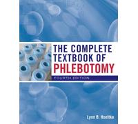 The Complete Textbook Of Phlebotomy