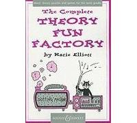 The Complete Theory Fun Factory: Music Theory Puzzles and Games for the Early Grades
