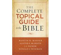 The Complete Topical Guide to the Bible
