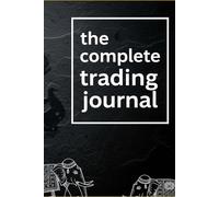 THE COMPLETE TRADING JOURNAL