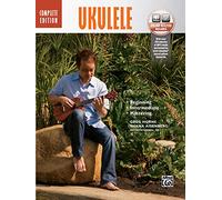 The Complete Ukulele Method: Complete Edition: Book & Online Audio (Complete Method)