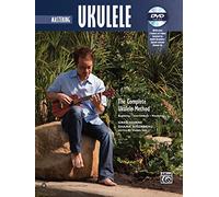 The Complete Ukulele Method -- Mastering Ukulele (Book & DVD) (Complete Method)