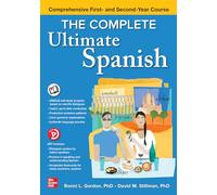 The Complete Ultimate Spanish: Comprehensive First- and Second-Year Course