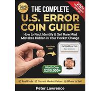 The Complete US Error Coin Guide 2026: How to Find, Identify & Sell Rare Mint Mistakes Hidden in Your Pocket Change. Real Finds | Current Market Values | Where to Sell.
