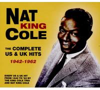 The Complete Us & Uk Hits 1942-1962 by Nat King Cole And Nat King Cole Trio, The