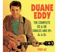 Duane Eddy - The Complete US & UK Singles and EPs As & Bs 1955-62