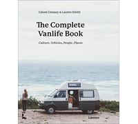 The Complete Vanlife Book: Culture, Vehicles, People, Places (MARKED)