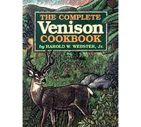 The Complete Venison Cookbook