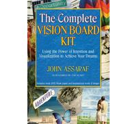 The Complete Vision Board Kit: Using the Power of Intention and Visualization to Achieve Your Dreams