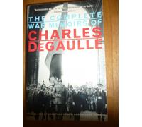 The Complete War Memoirs of Charles De Gaulle