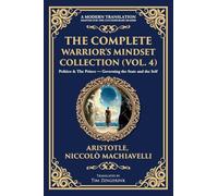 The Complete Warrior's Mindset Collection (Vol. 4): Politics & The Prince - Governing the State and the Self (425) (Library of Alexandria)