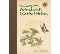 The Complete Watercolorist's Essential Notebook