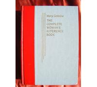 The Complete Woman's Reference Book