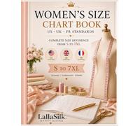 The Complete Women's Size Chart Guide: US, UK & French Body Measurements | Sizes S-7XL | Professional Sewing & Pattern Drafting Reference