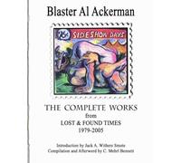 THE COMPLETE WORKS from LOST & FOUND TIMES 1979-2005 Introduction by Jack A. Withers Smote - Compilation and Afterword by C. Mehrl Bennett