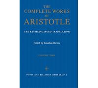The Complete Works of Aristotle, Volume Two