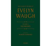 The Complete Works of Evelyn Waugh: Vile Bodies: Volume 2