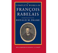 The Complete Works of Francois Rabelais (Centennial Books)