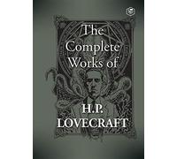 The Complete Works of H. P. Lovecraft