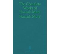 The Complete Works of Hannah More