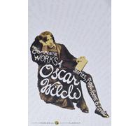 The Complete Works of Oscar Wilde: Stories, Plays, Poems & Essays