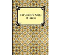 The Complete Works of Tacitus
