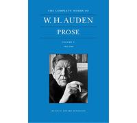The Complete Works of W. H. Auden, Volume V - Prose - 1963-1968: 5 (The Complete Works of W. H. Auden, 5)