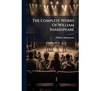 The Complete Works Of William Shakespeare