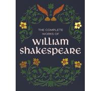 The Complete Works of William Shakespeare