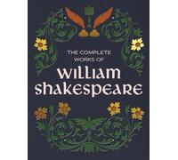 The Complete Works of William Shakespeare (Chartwell Deluxe Editions)