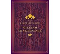 The Complete Works of William Shakespeare (Timeless Classics)